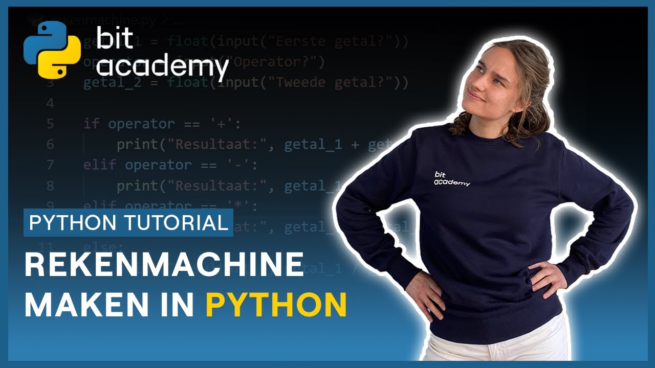 Python Tutorial - Hoe maak je een rekenmachine in Python?