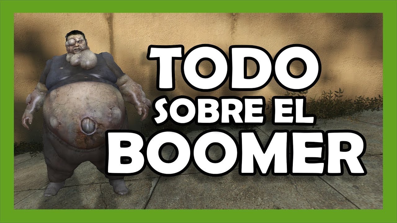 VAL - Tutorial Boomer | Left 4 Dead 2 - Todo sobre el Boomer
