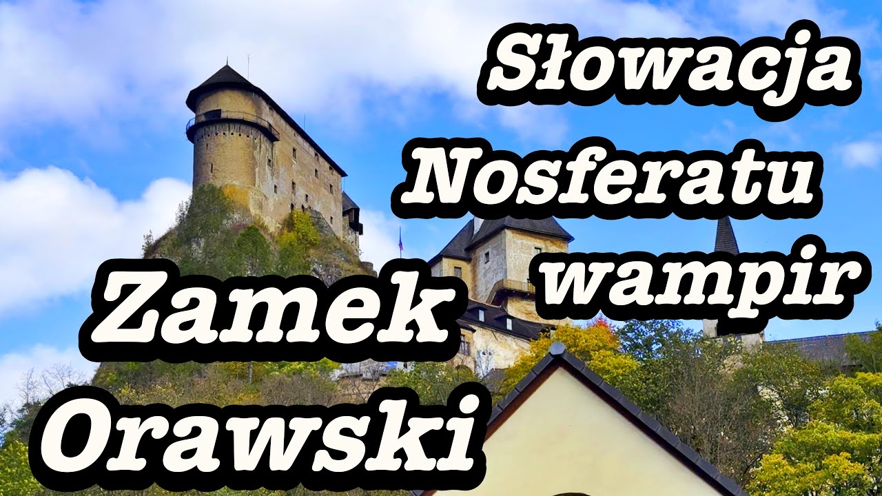 Zamek Orawski i Nosferatu wampir