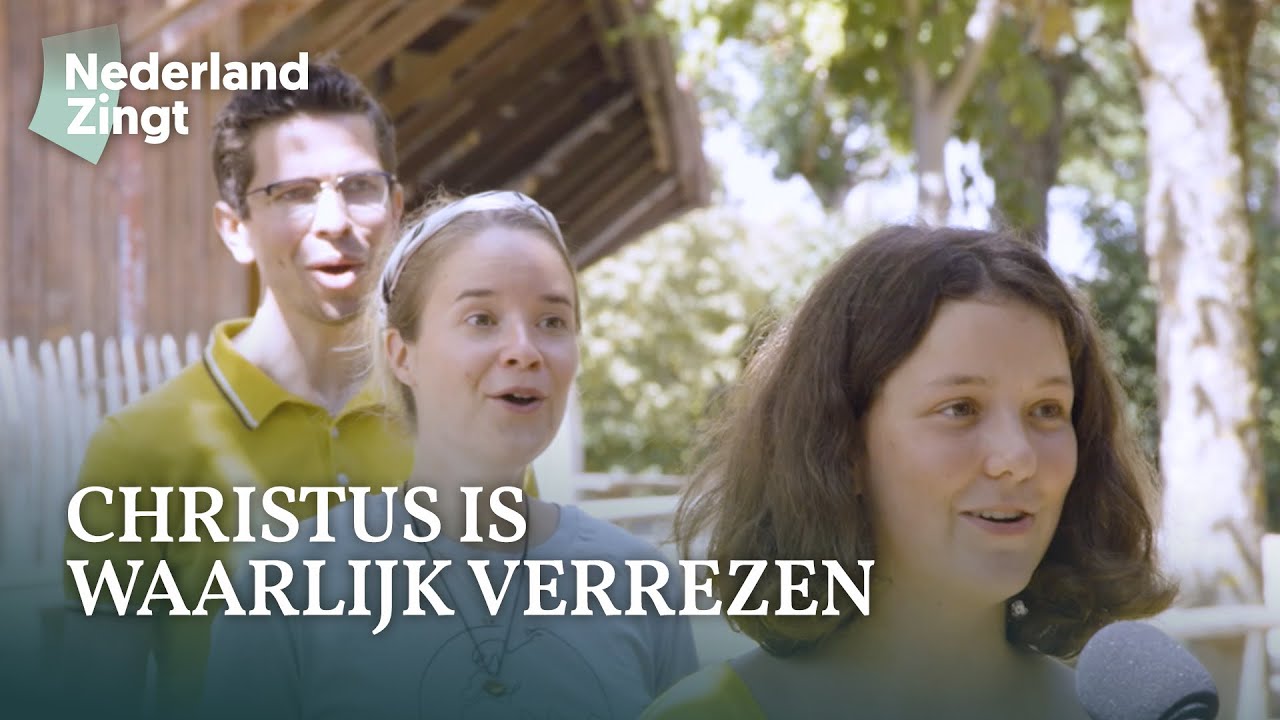 Christus is waarlijk verrezen - Nederland Zingt