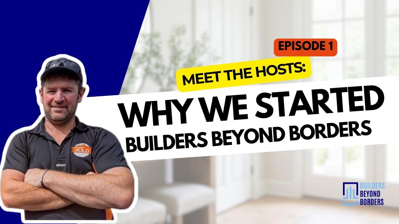 EP 1. Meet the Builders Behind the Mic: Why We Started the Builders Beyond Borders Podcast