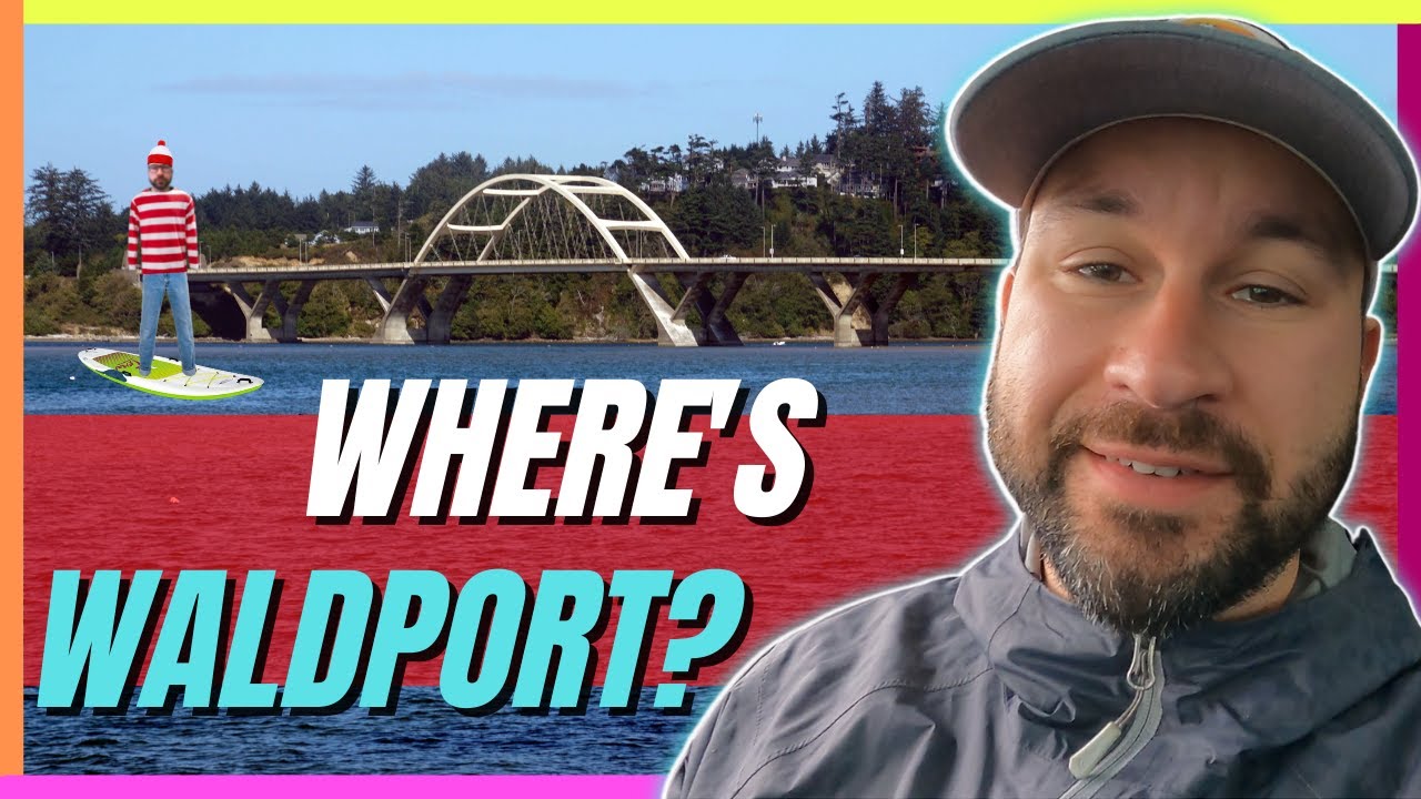 The Wonderful World of Waldport Oregon [True Oregon Coast Living]