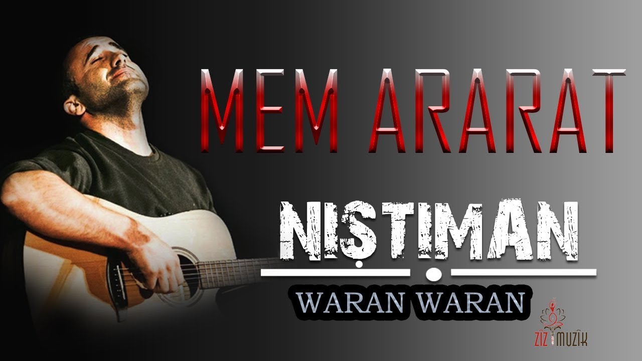 Mem ARARAT - Waran Waran(Kurdish Folk Song)