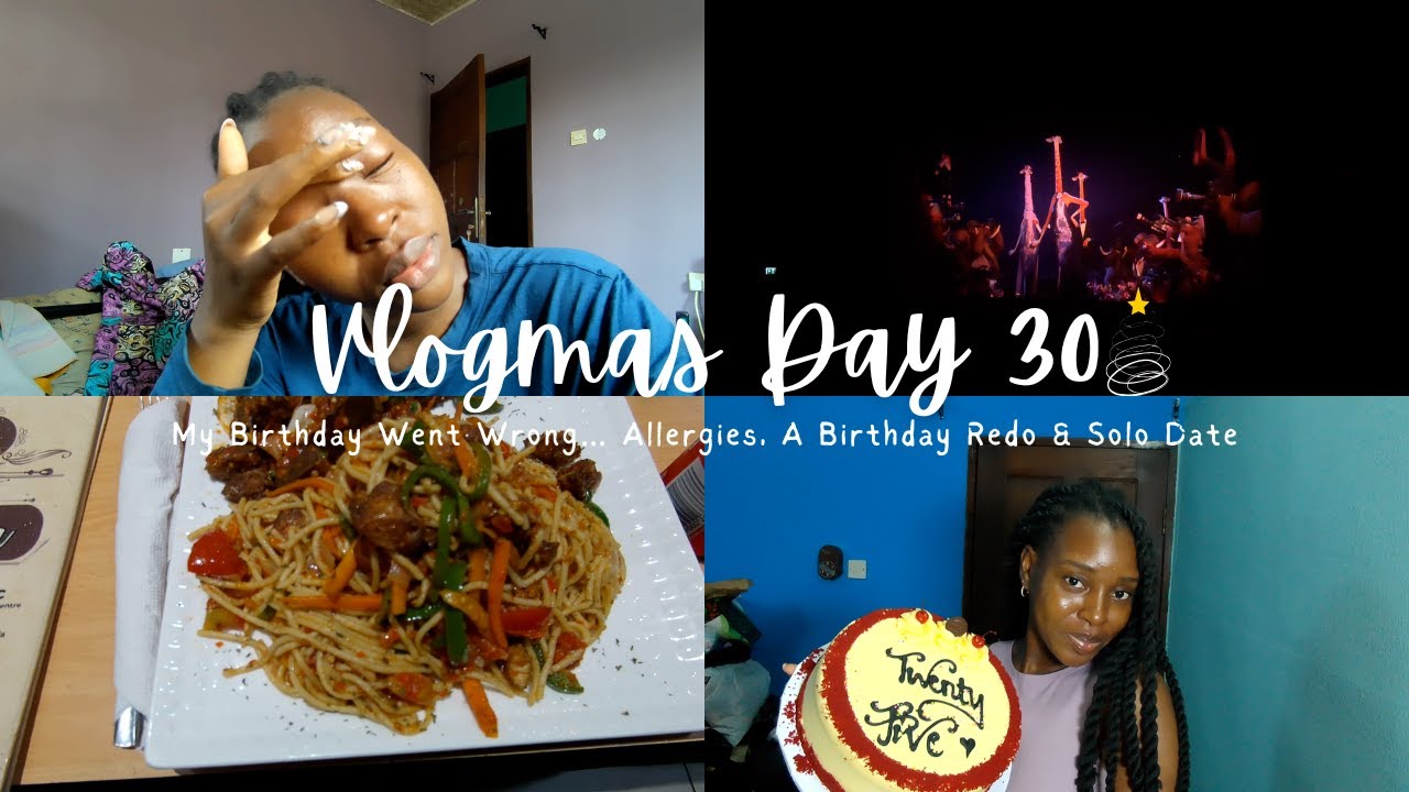 My Birthday Went Wrong… Allergies, A Birthday Redo & Solo Date | Vlogmas Day 30🎄