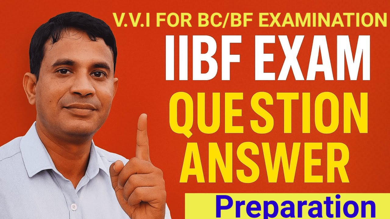 BC/ BF Exam Preparation 2025/Banking Exam /IIBF Exam preparation/Details study for IIBF Exam #IIBF