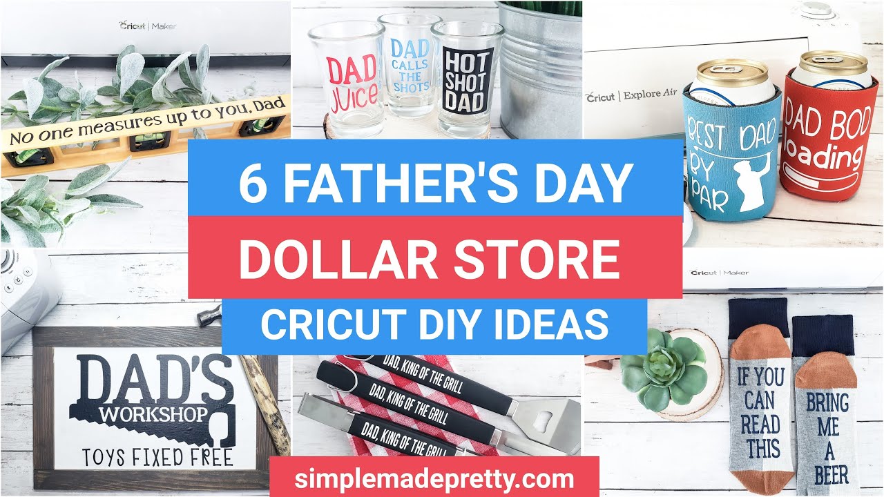 6 Father's Day DOLLAR STORE Cricut DIY Gift Ideas - DIY Father's Day Gifts, Dad Personalized Gifts