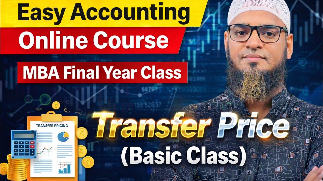 Transfer Price (Basic Class)| MBA Final Year |Corporate Financial Reporting |Strategic Management Ac