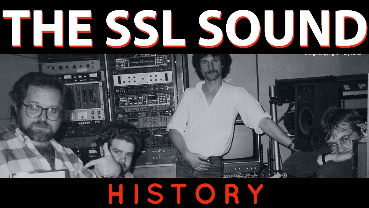 Solid State Logic - History of the SSL 4000 (Segway to Brainworx bx_console SSL 4000 E)