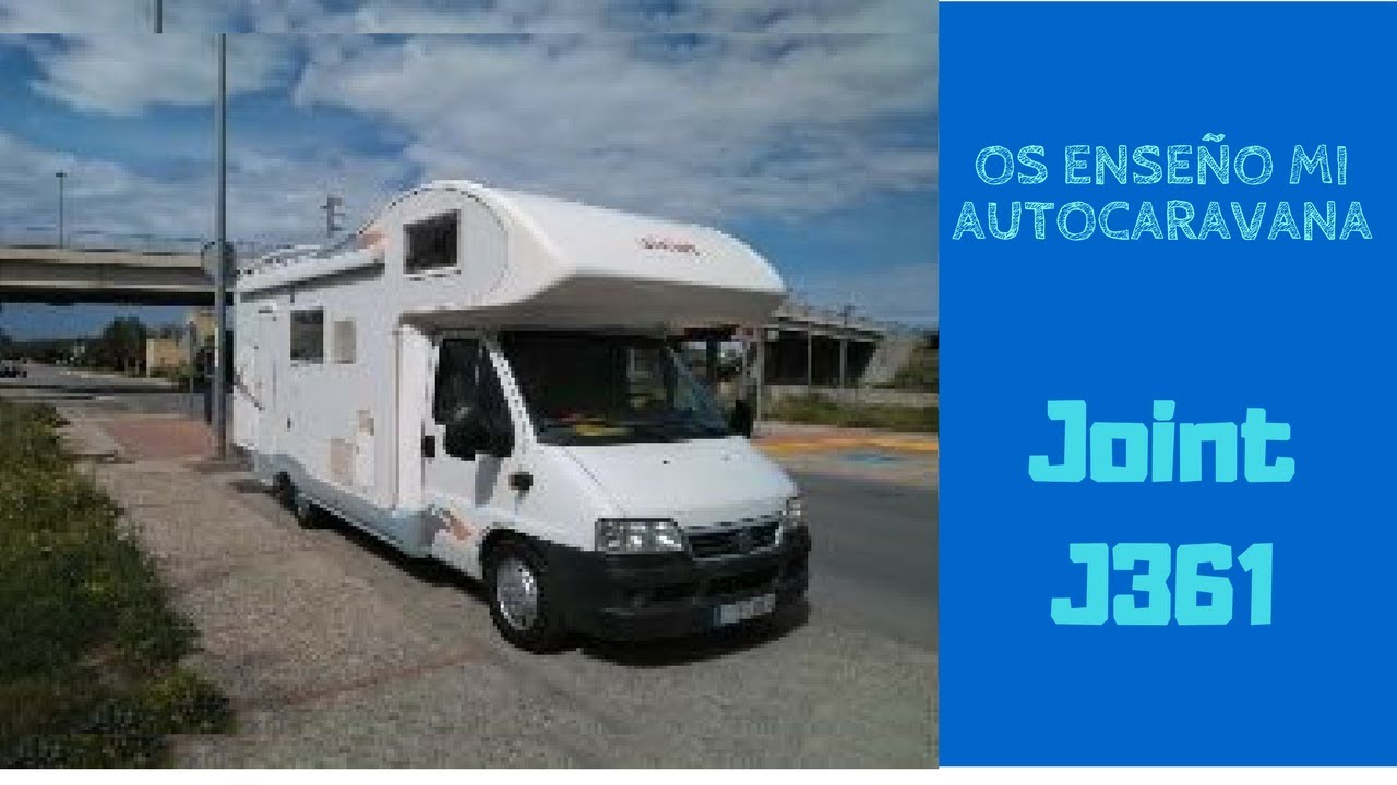 Os enseño nuestra autocaravana Joint J361 