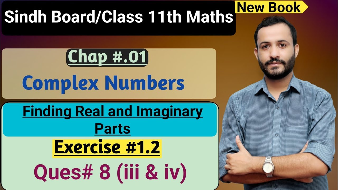 Class 11 Exercise 1.2, Q8 (iii & iv) | Unit 1 - Complex Numbers | Sindh Board | New Mathematics Book