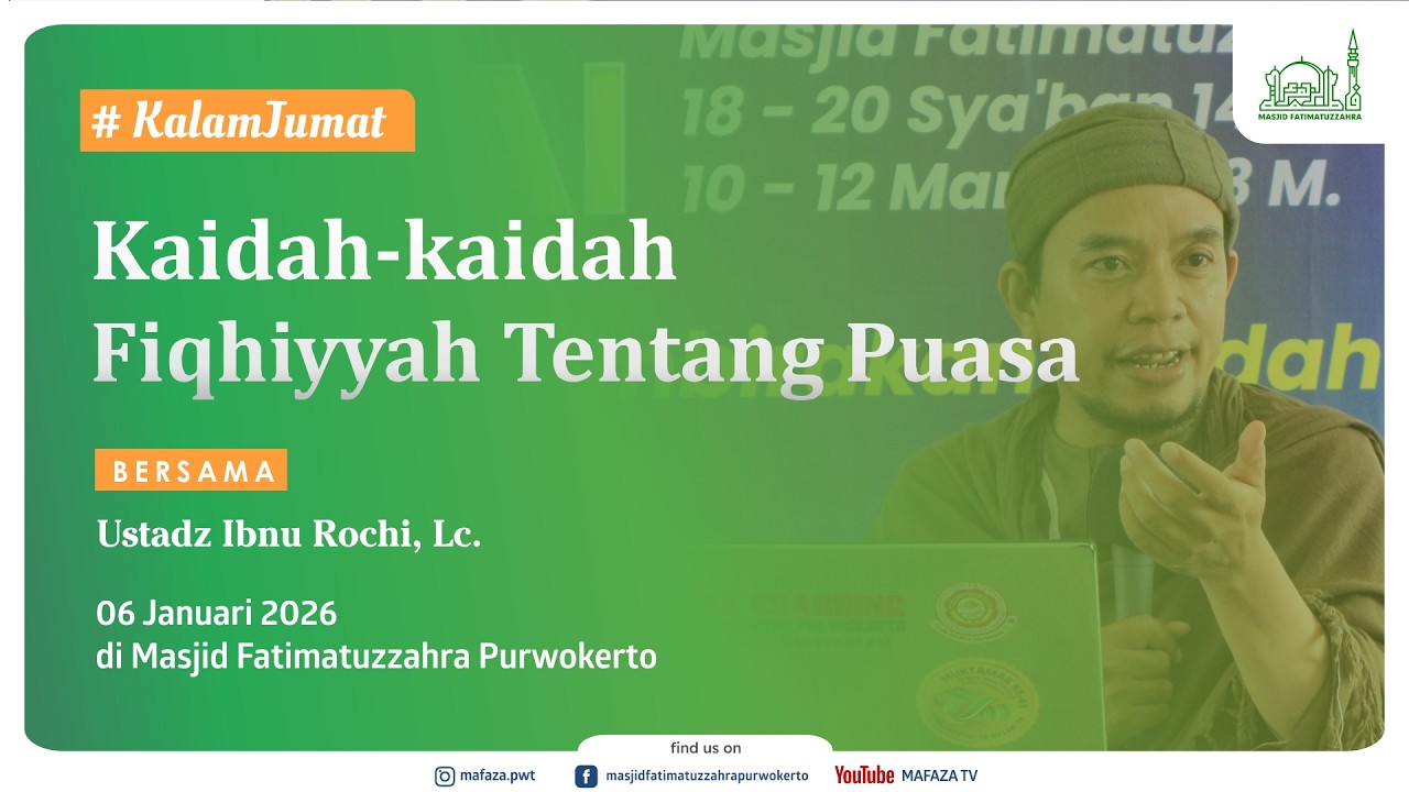 Kaidah-kaidah Fiqhiyyah Tentang Puasa - Ustadz Ibnu Rochi, Lc.