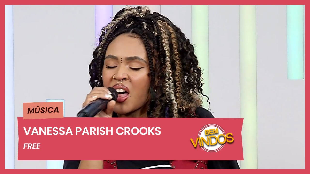 Vanessa Parish Crooks - Free | Bem-Vindos | RTP &Aacute;frica