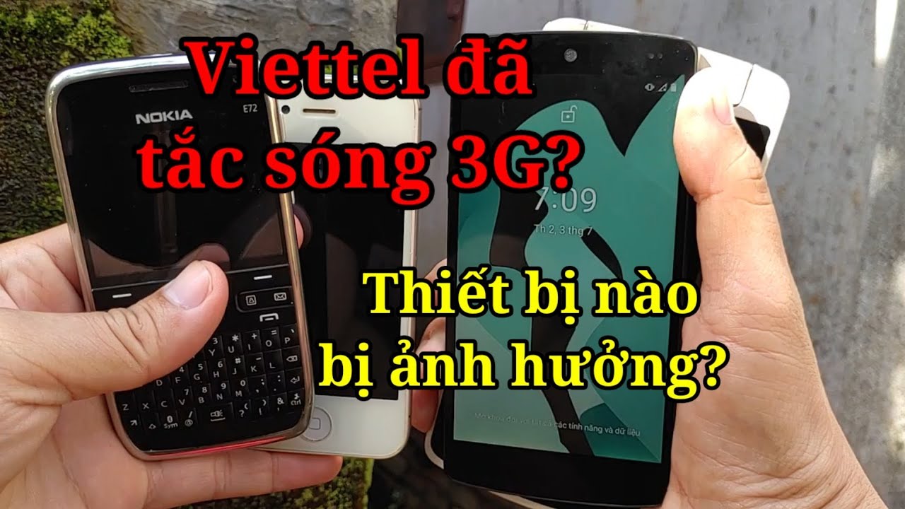 Viettel Đ&atilde; Tắt S&oacute;ng 3G??? Thiết Bị N&agrave;o Sẽ Bị Ảnh Hưởng | h&oacute;ng hớt c&ocirc;ng nghệ
