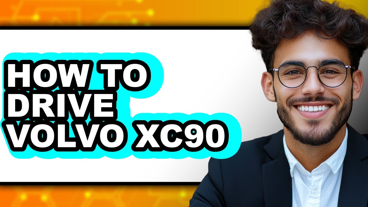 How to Drive Volvo XC90 - Full Guide