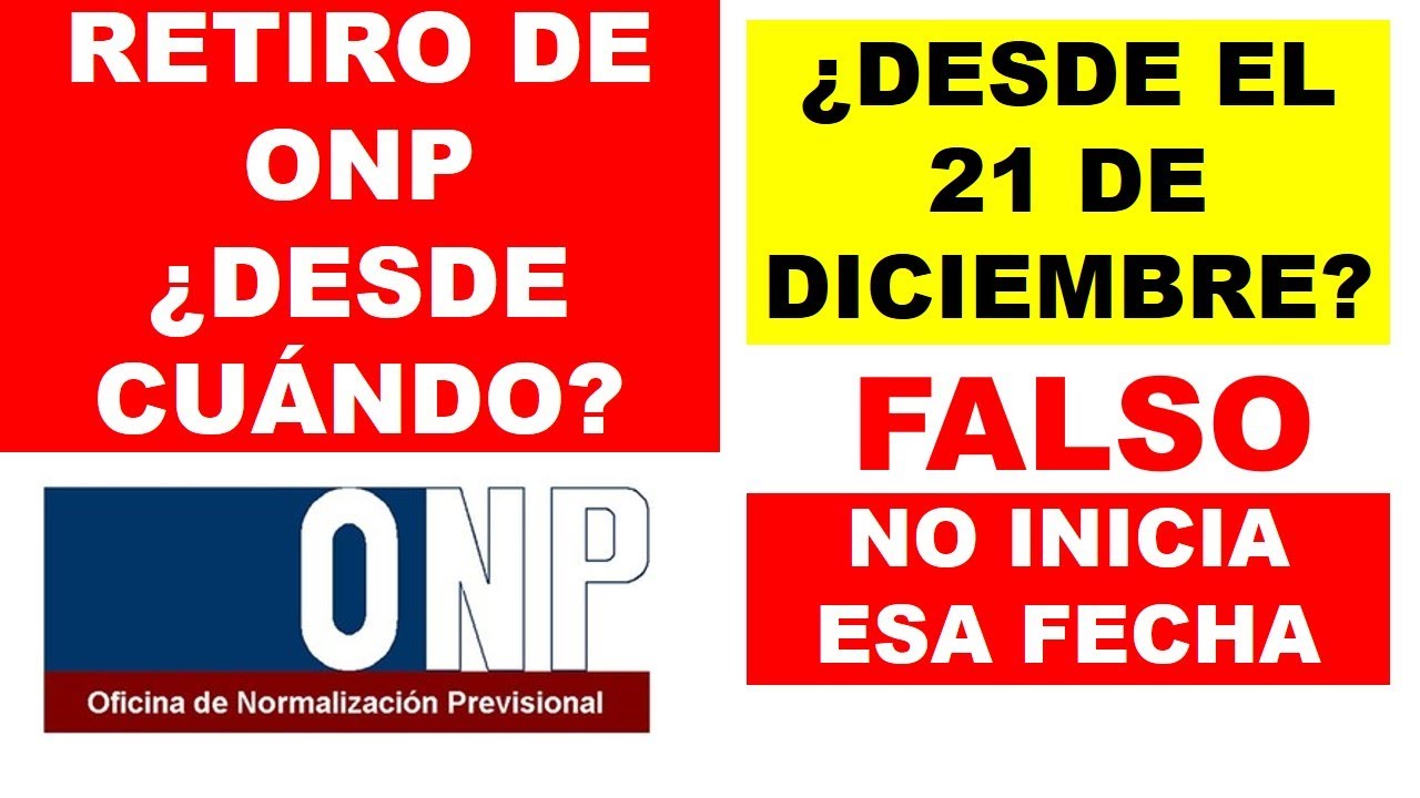 DEVOLUCI&Oacute;N DE ONP| &iquest;Desde cu&aacute;ndo podr&eacute; solicitar mi retiro de ONP? - No es 21 de diciembre