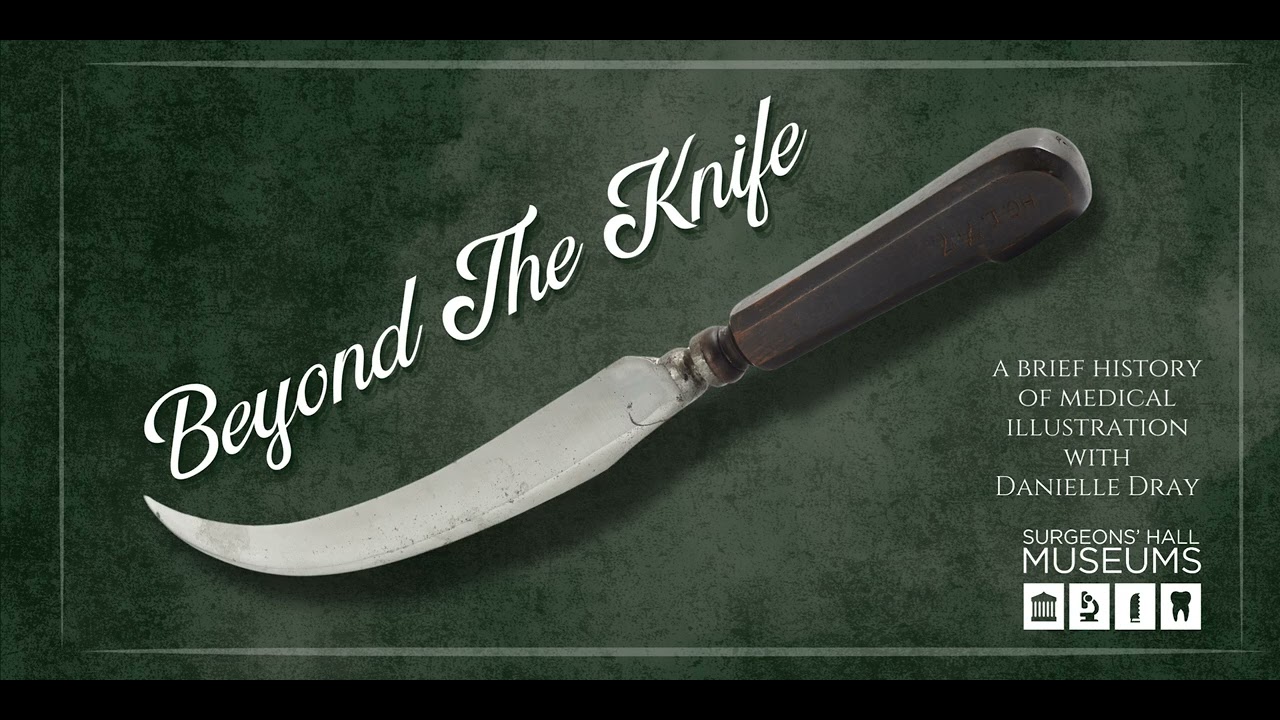 Beyond the Knife: A Brief History of Medical Illustration