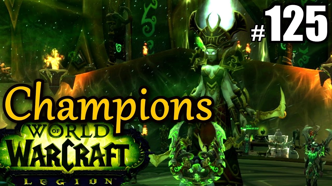 WoW Legion #125 CHAMPIONS DER LEGIONSRICHTER ★ let's play gameplay german