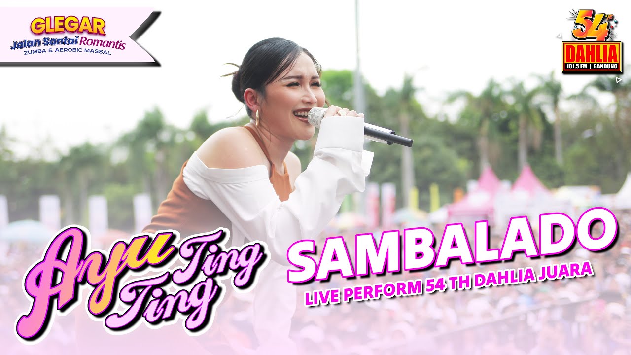 AYU TING TING - SAMBALADO | LIVE PERFORM 54 TAHUN DAHLIA ( 2024 )