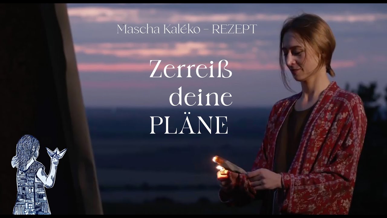 Zerreiß deine Pläne - (Mascha Kaléko: Rezept)