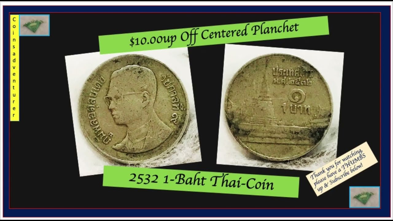 Thailand's coin 2532, Rare Coins Which Could Fetch up to $10.00-Up