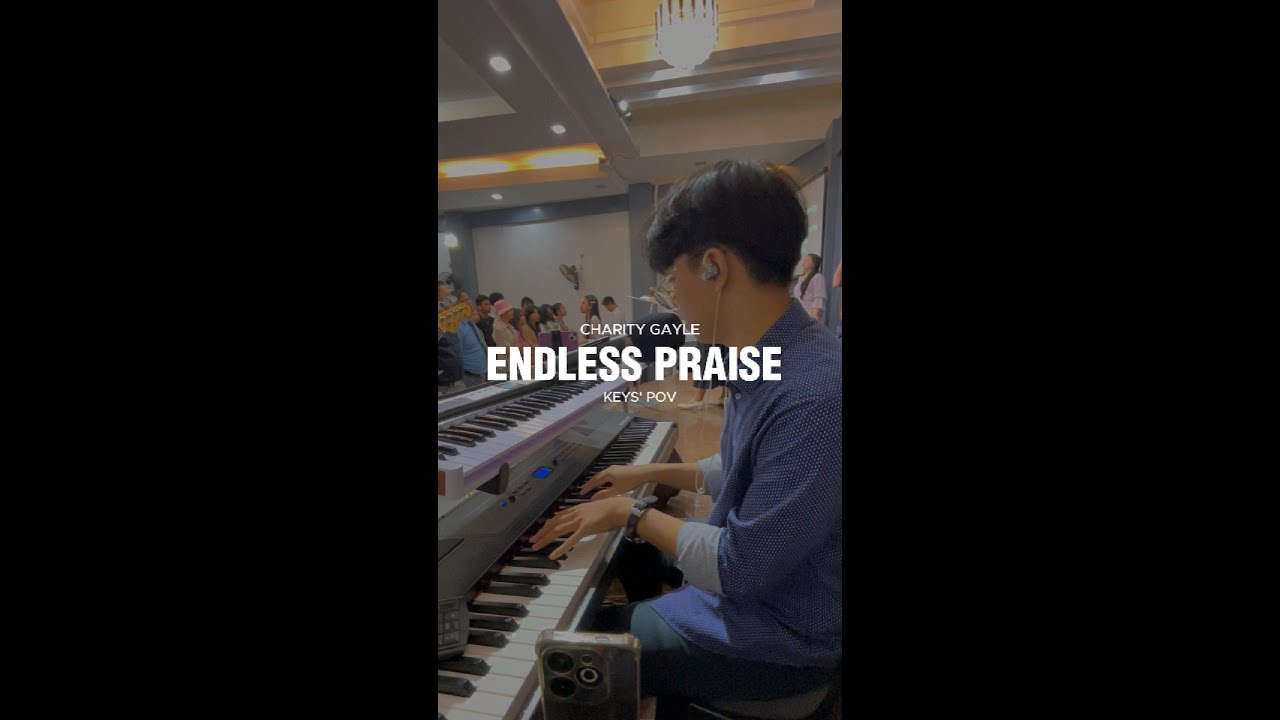 Endless Praise - Charity Gayle | UPC Sapang Palay (Keys' POV)