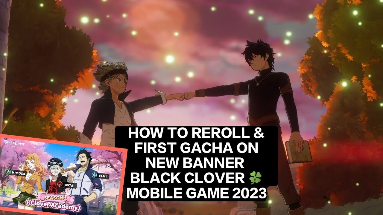 HOW TO REROLL ON BLACK CLOVER MOBILE GAMEPLAY & FIRST GACHA YAMI BLACK CLOVER MOBILE GLOBAL 2023