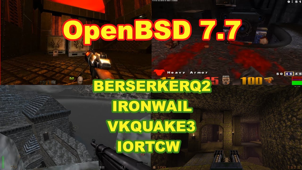 BerserkerQ2 Iromwail vkQuake3 iortcw on OpenBSD 7.7