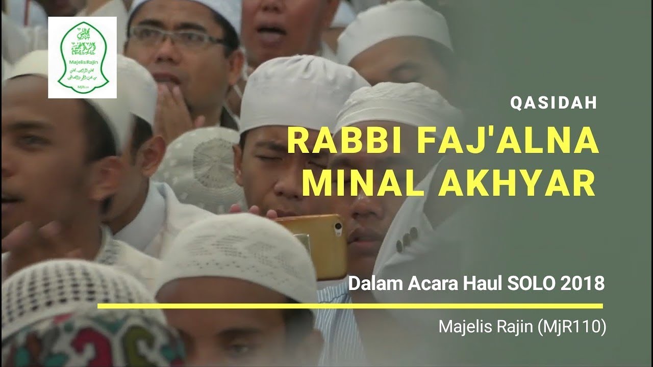 Haul Solo - Rabbi Faj'alna minal Akhyar ( Qasidah )