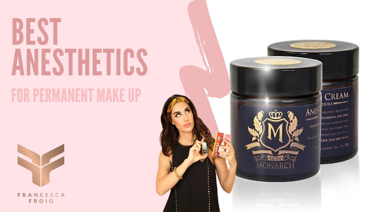 Best Anesthetics for permanent make up
