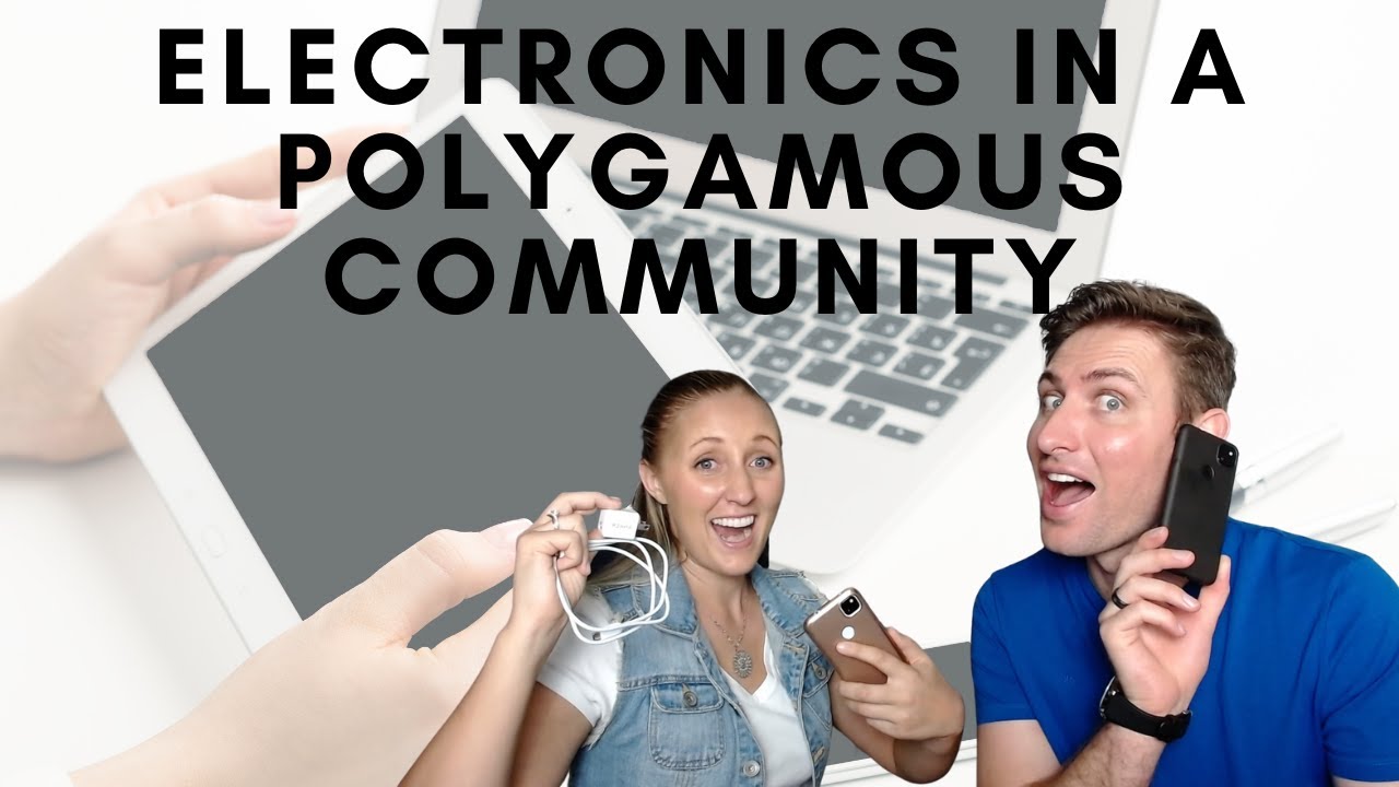 Electronics in a Polygamous Community