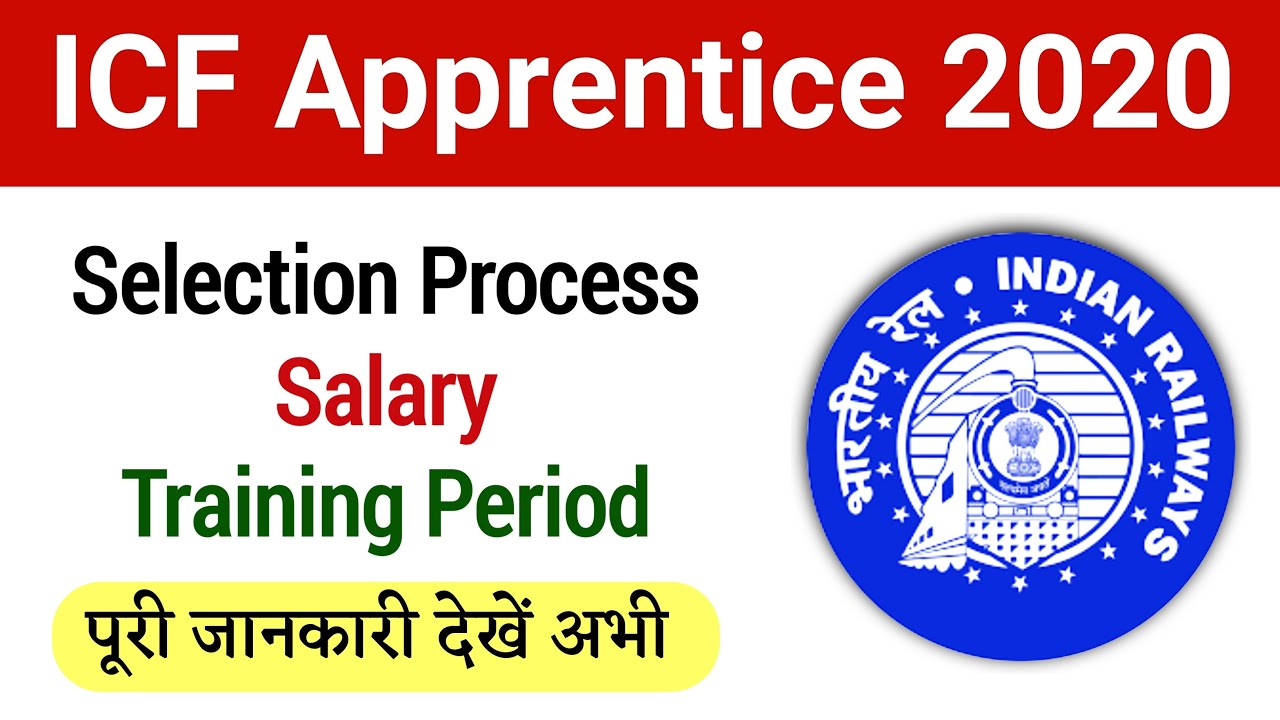 ICF Apprentice Selection Process 2020 || ICF Apprentice Salary || ICF Apprentice Training Period 20