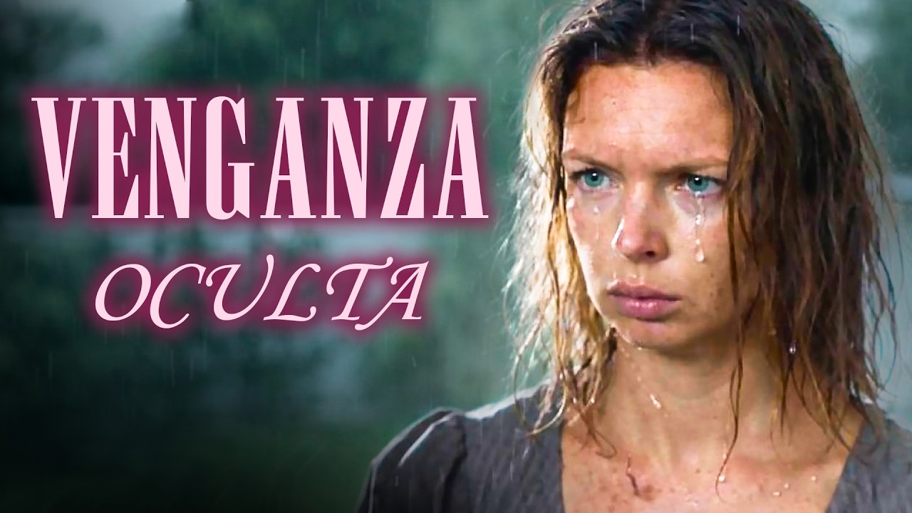 VENGANZA OCULTA | PELÍCULA COMPLETA EN ESPAÑOL LATINO | Mundo De Series