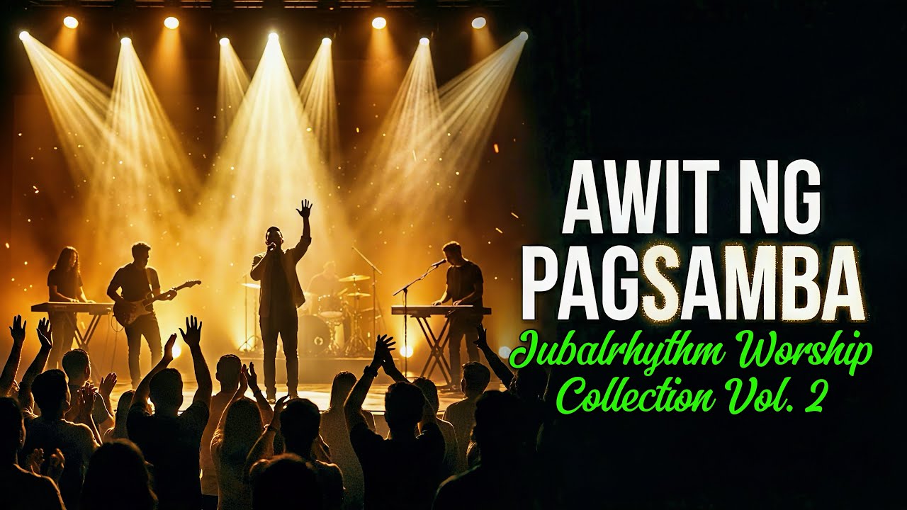Pinakamagandang Awit ng Pagsamba | Tagalog Worship Compilation