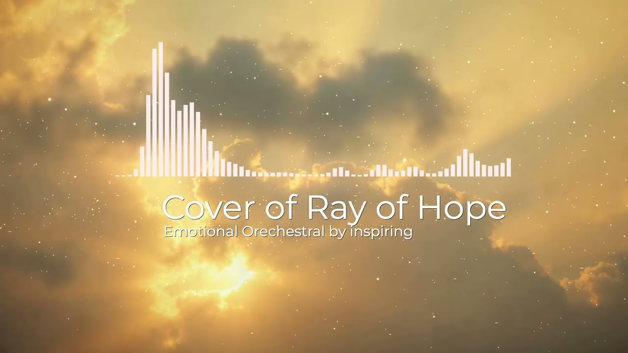 Cover of Ray of Hope – Emotional Orchestral | Hopeful, Cinematic Piano & Strings, Full of Light