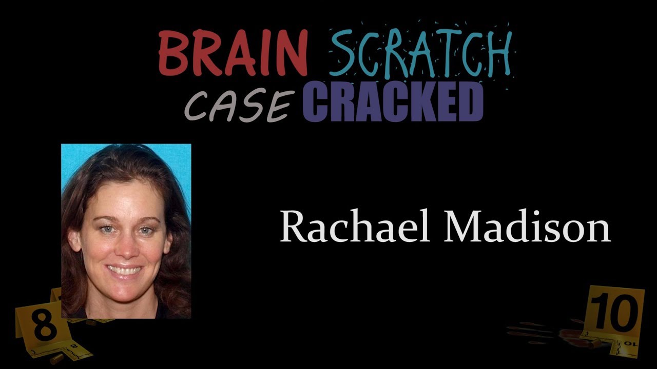 Case Cracked: Rachael Madison