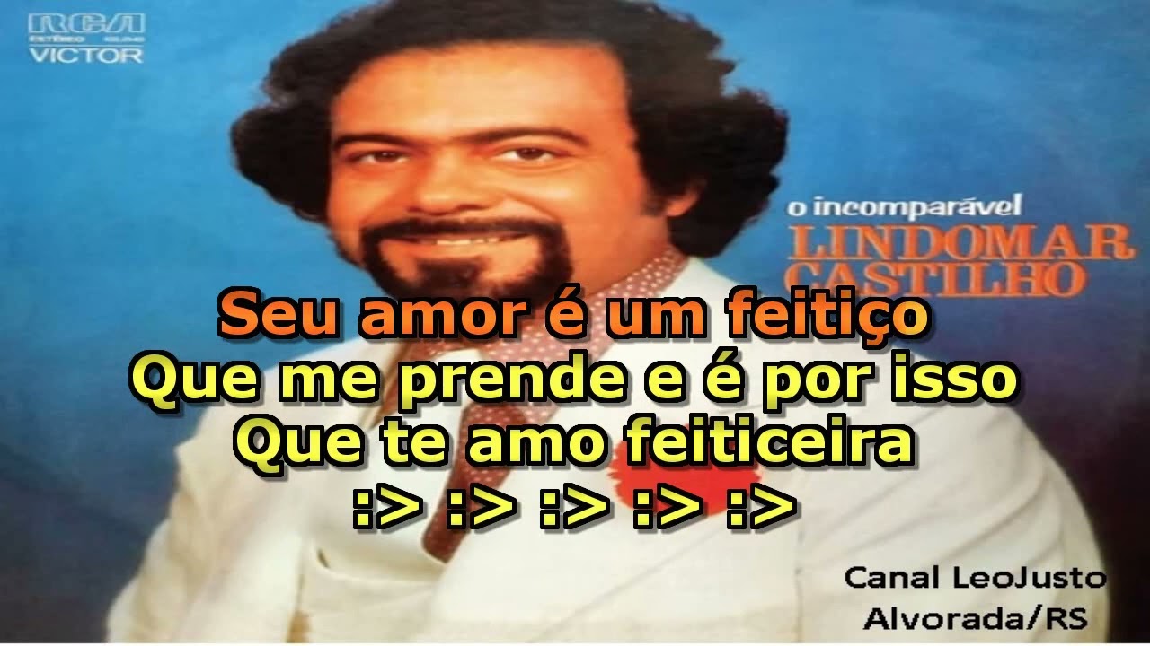 Feiticeira _ Lindomar Castilho _ Karaokê (música original)