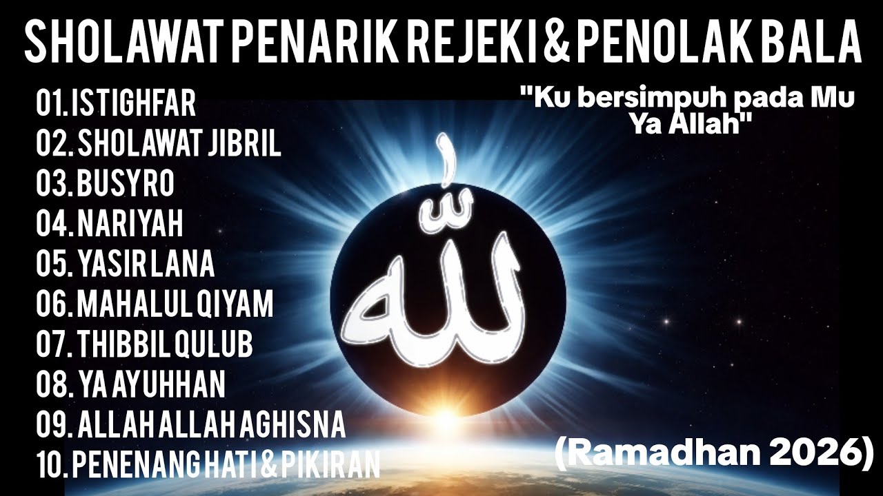 Ramadhan 2026 - SHOLAWAT JIBRIL PEMBUKA PINTU REJEKI & PENOLAK BALA (PENENANG HATI)