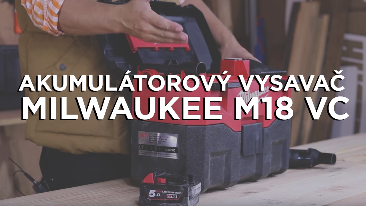Akumulátorový vysavač Milwaukee M18 VC