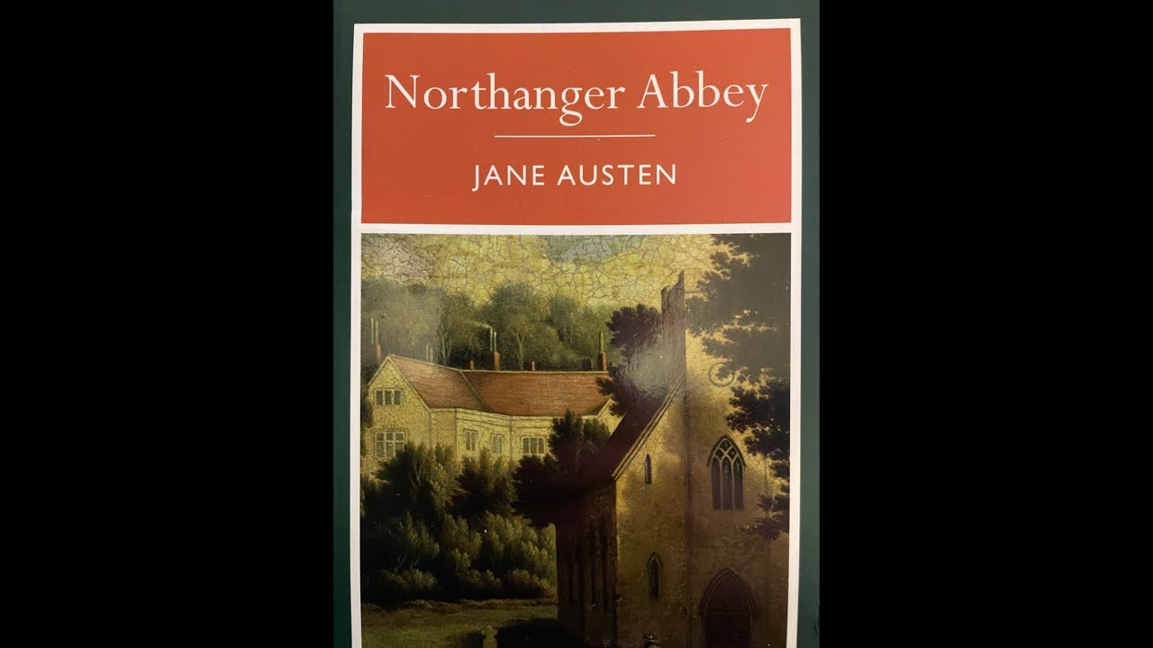 Reading Northanger Abbey - 1