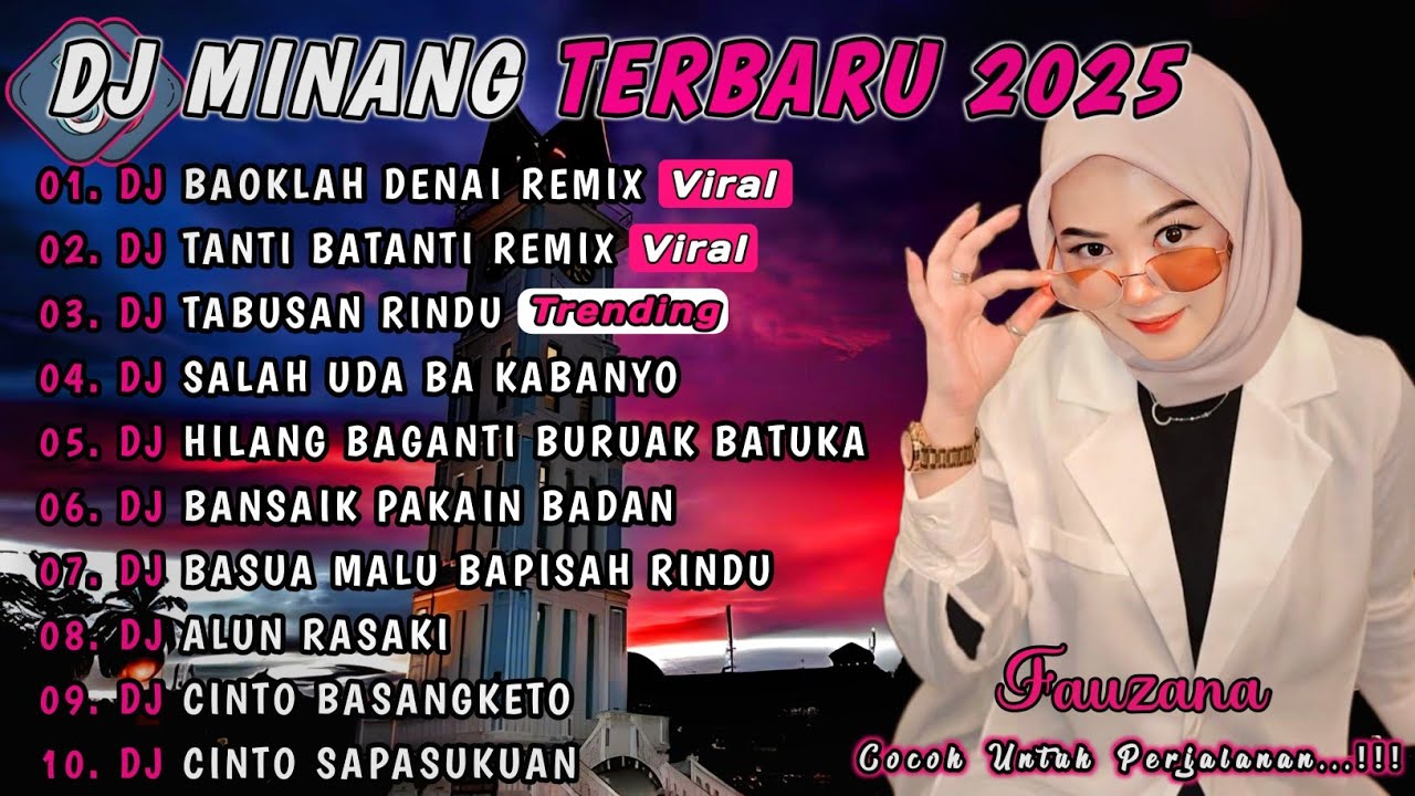 DJ MINANG TERBARU 2025 FULL ALBUM | VIRAL TIKTOK - DJ BAOKLAH DENAI REMIX X DJ TANTI BATANTI REMIX