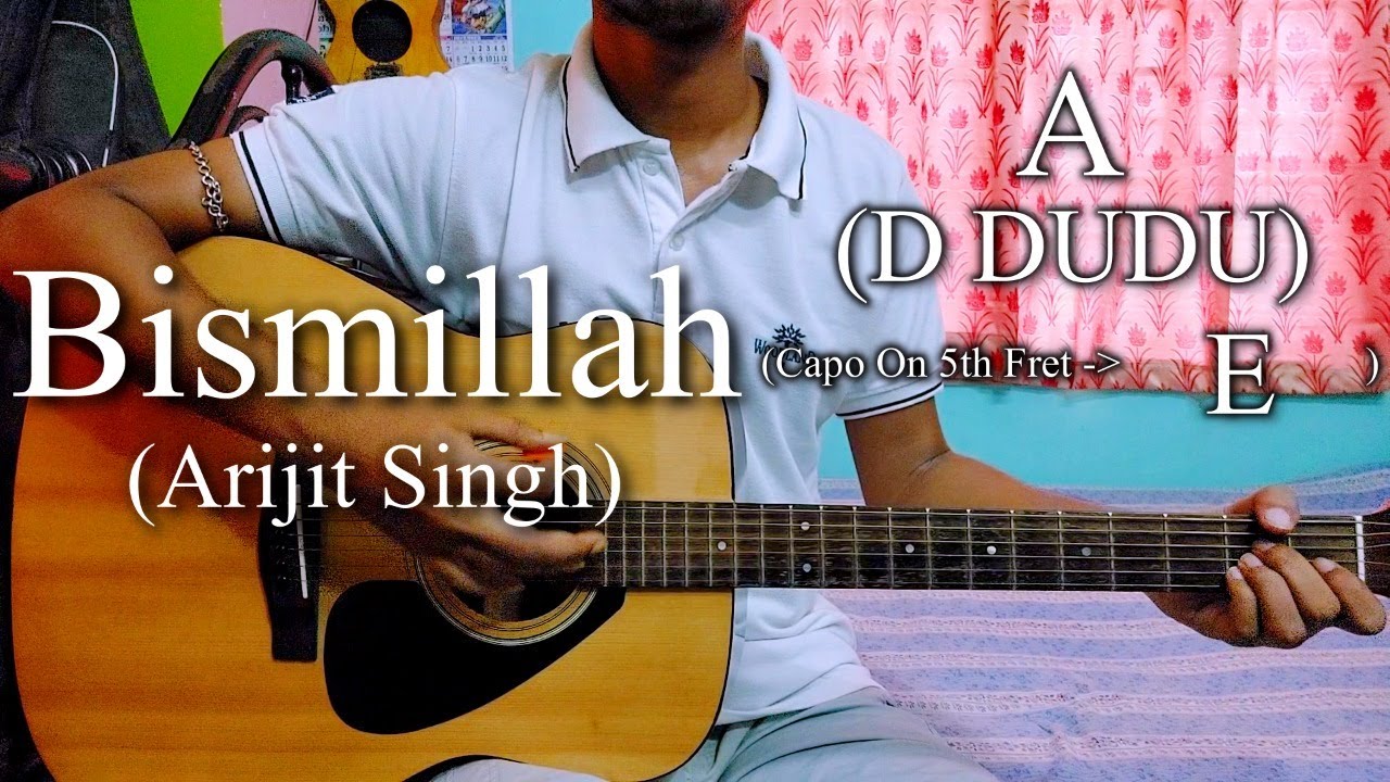 Bismillah | Title Track | Arijit Singh | Guitar Chords Lesson+Cover, Strumming Pattern, Progressions