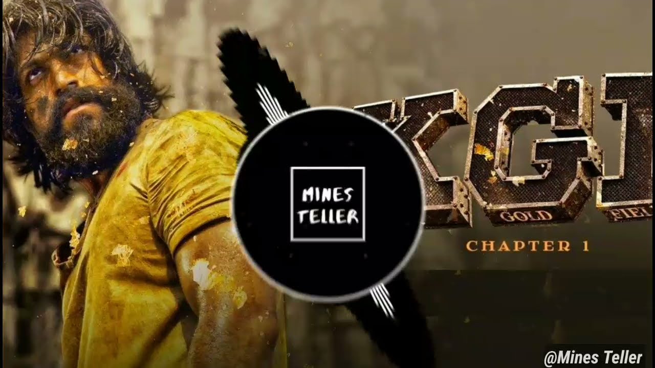 KGF Theme - Mines Teller [Remix]