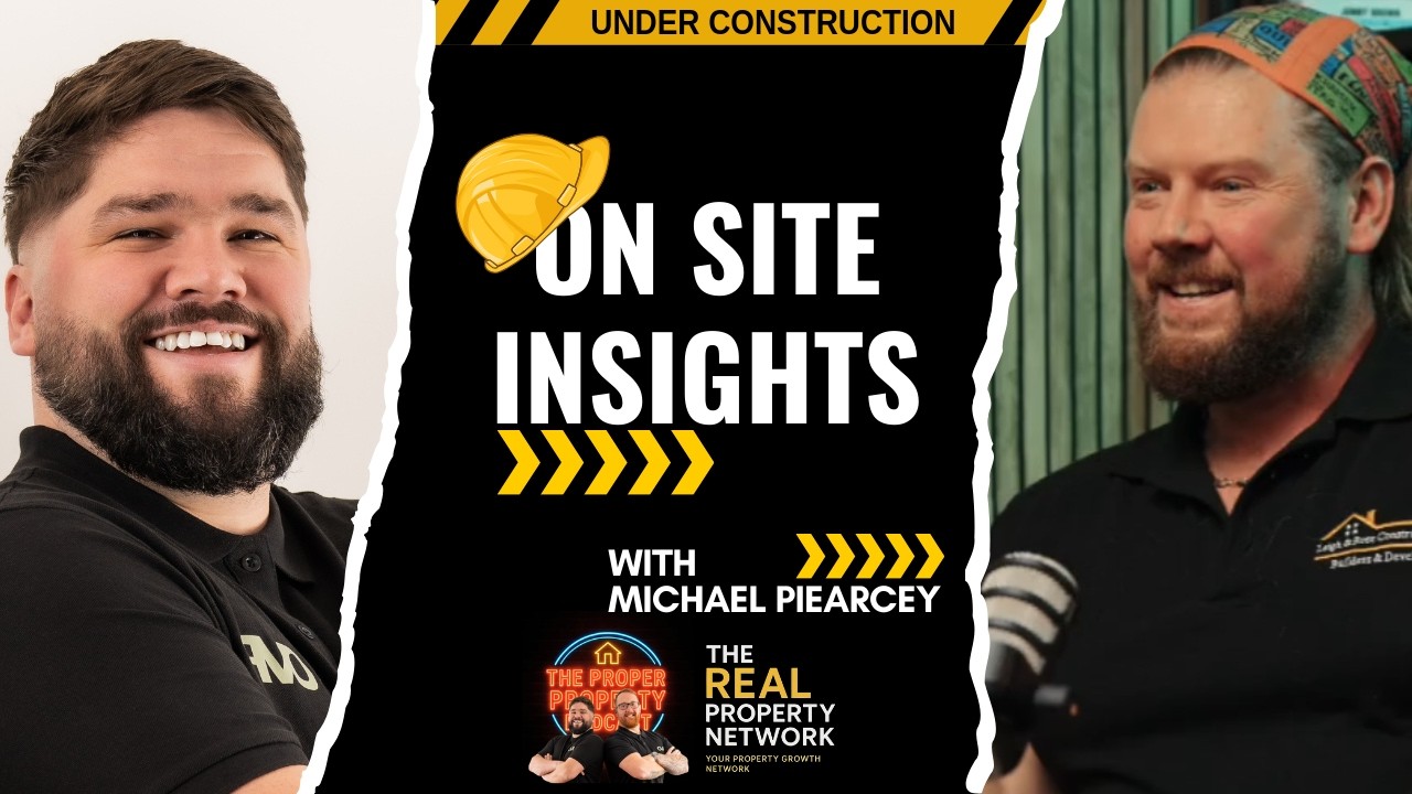 Episode 17 - Michael Piearcey - On Site Insights from a builder investor
