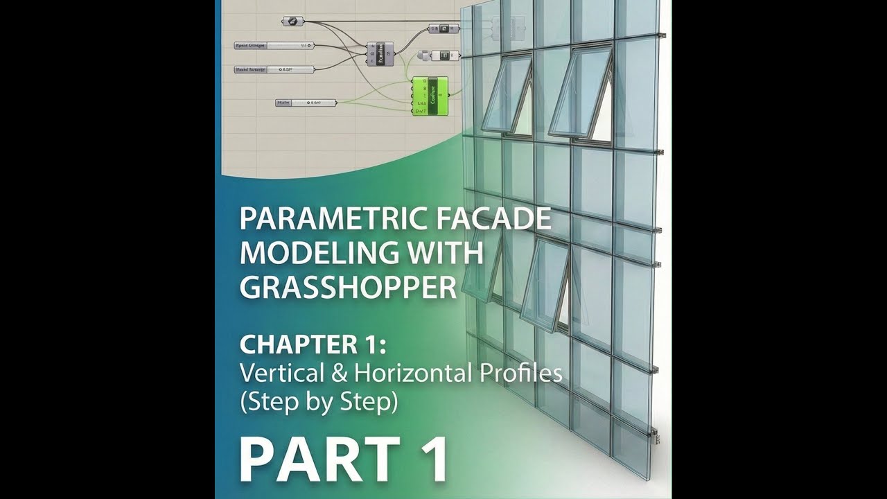 Parametric Facade Modeling in Grasshopper | Part 1: Vertical & Horizontal Profiles (Step-by-Step)