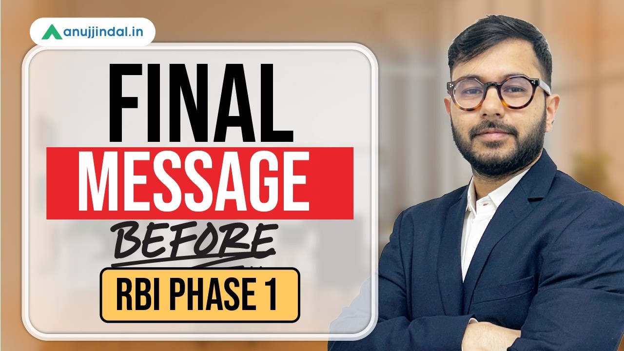 RBI Grade B 2026: Final Message Before Phase 1 | Last Minute Strategy & Guidance | Anuj Jindal