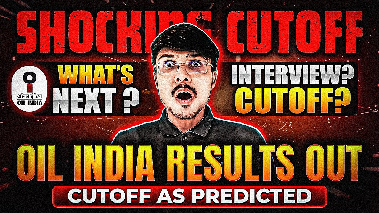OIL India Ltd Recruitment 2025 Result Out | Cutoff Marks & Next Process