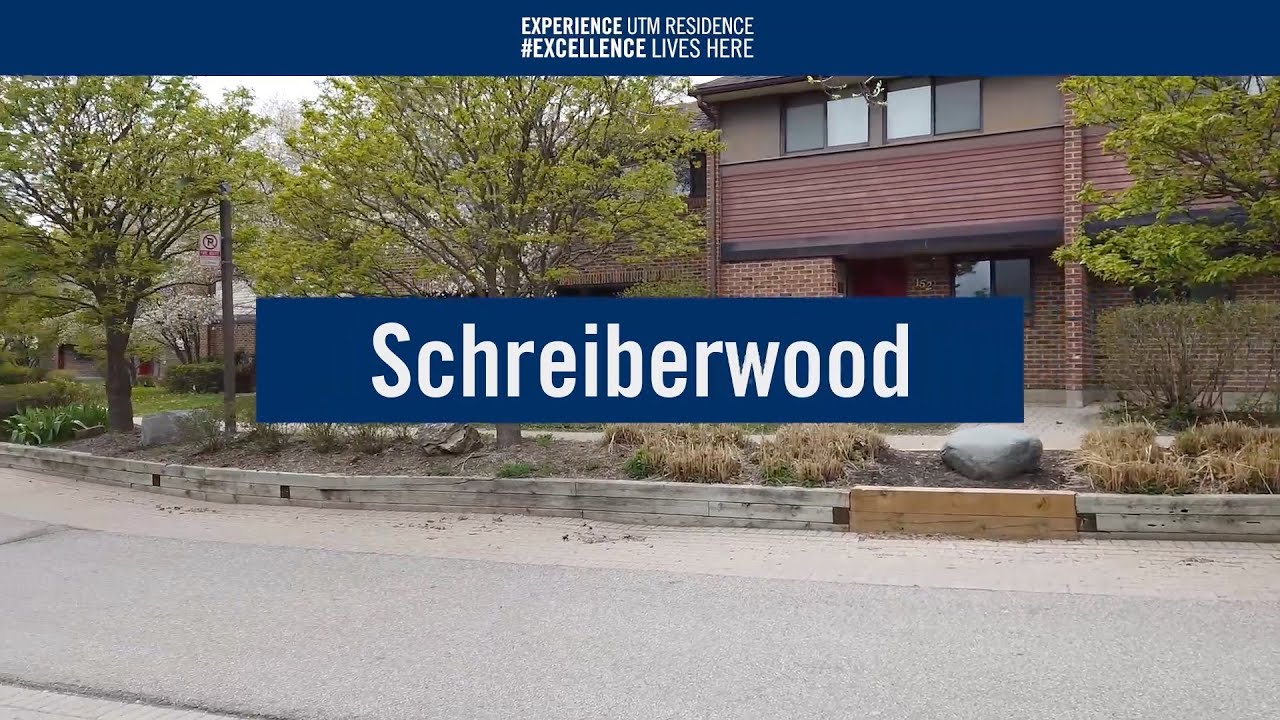 UTM Residence Tour Video: Schreiberwood