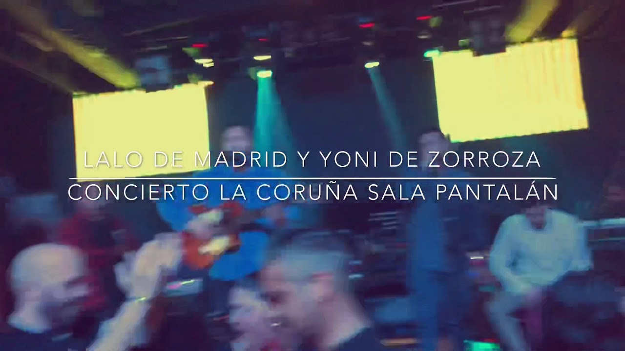 Lalo de Madrid y Yoni de Zorroza concierto en La Coruña