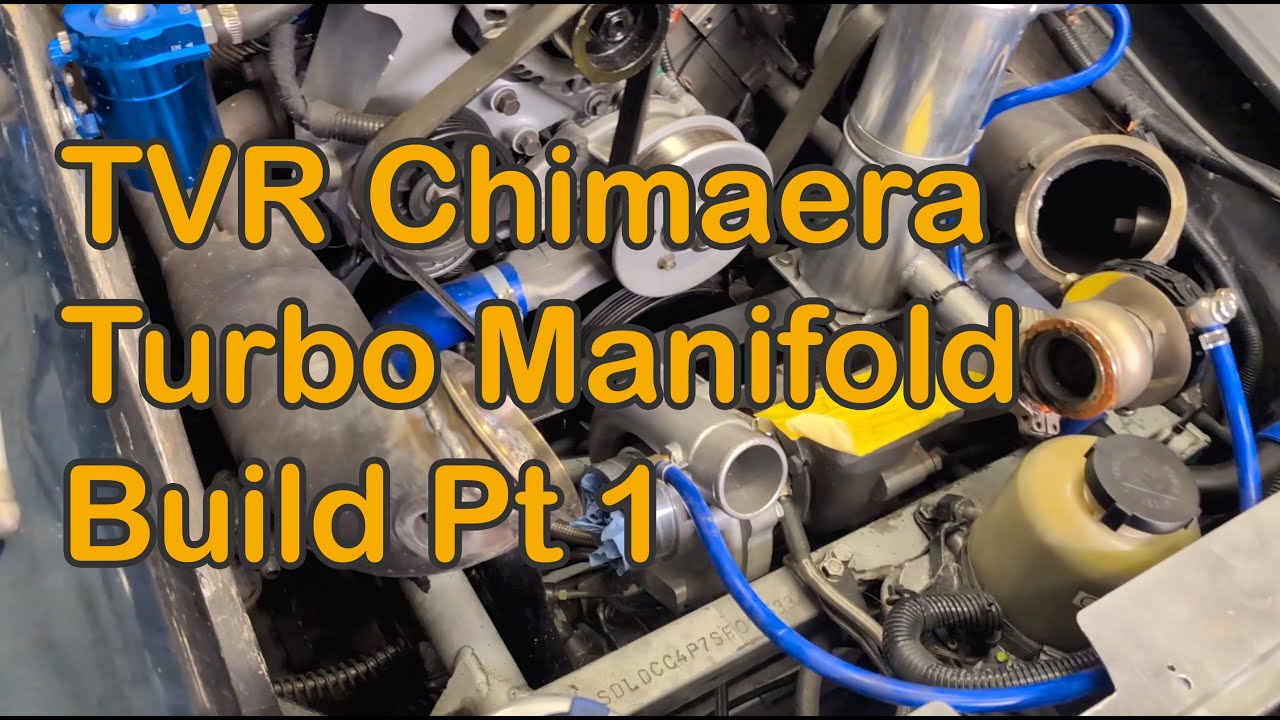 TVR Chimaera Turbo Manifold Build Pt 1