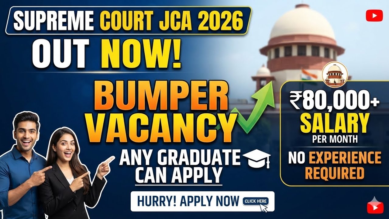 SUPREME COURT JCA NEW VACANCY OUT 2026 🔥 | SCI JCA NEW NOTIFICATION OUT 2026 | SCI JCA 2026